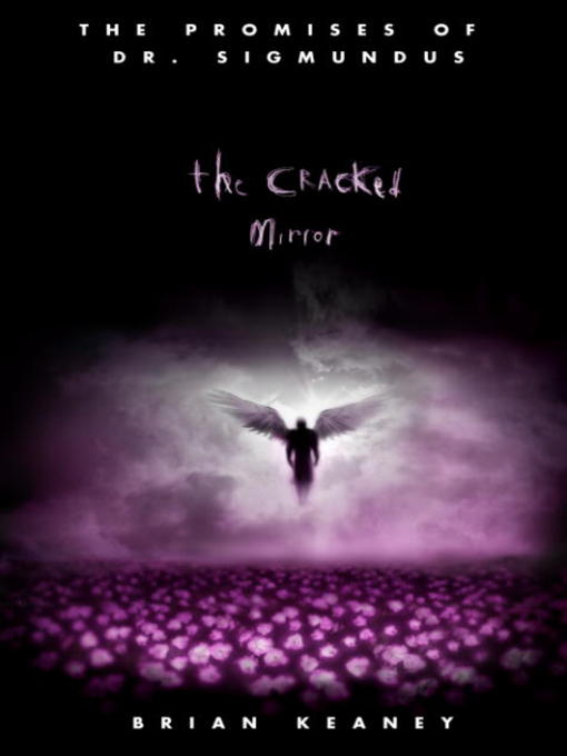 Title details for The Cracked Mirror by Brian Keaney - Available